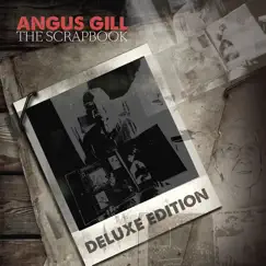 The Scrapbook (Deluxe Edition) by Angus Gill album reviews, ratings, credits