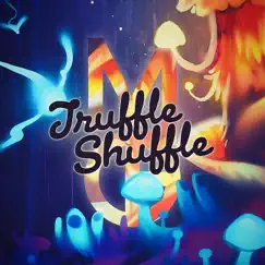 Truffle Shuffle - Single by MYKOFOBI album reviews, ratings, credits