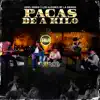 Pacas De A Kilo (feat. Alegres de la Sierra) [En Vivo] - Single album lyrics, reviews, download