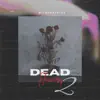 Dead Flowers 2 - Single album lyrics, reviews, download