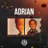 Adrian album lyrics, reviews, download