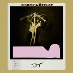 Earn - Single by Simon Güttler album reviews, ratings, credits