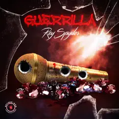 Guerrilla (feat. Fifa Xtrong) - Single by Rey Spyder album reviews, ratings, credits