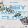 Baby Money Flow - Single album lyrics, reviews, download