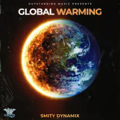 Global Warming - Single by Smity Dynamix album reviews, ratings, credits