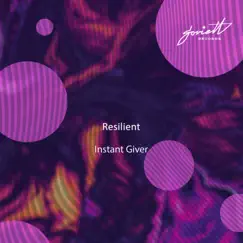 Instant Giver - Single by Resilient album reviews, ratings, credits