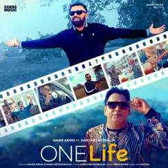 ONE LIFE (feat. AMAR ARSHI & INDA BAINS) - Single by Sanj Meghowalia & Amar Arshi album reviews, ratings, credits