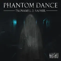 Phantom Dance Song Lyrics