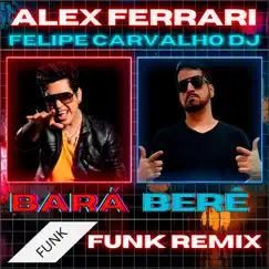 Bará Berê (Funk Remix) Song Lyrics