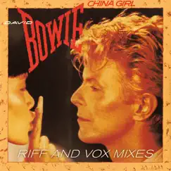 China Girl (Riff & Vox Mixes) - Single by David Bowie album reviews, ratings, credits