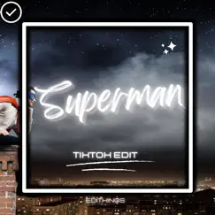 Superman (Tiktok Edit) - Single by EDITKINGS album reviews, ratings, credits