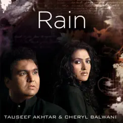 Rain - Single by Tauseef Akhtar & Cheryl Balwani album reviews, ratings, credits