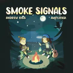 Smoke Signals - Single by Amplified., Andrew Bigs & Jerome Lindner album reviews, ratings, credits