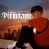 Permítame - Single album lyrics, reviews, download
