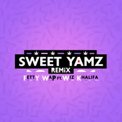 Sweet Yamz (Remix) [feat. Wiz Khalifa] - Single by Fetty Wap album reviews, ratings, credits