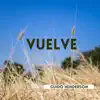 Vuelve - Single album lyrics, reviews, download