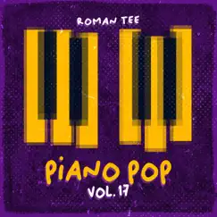 Piano Pop Vol. 17 (Instrumental Piano) by Roman Tee album reviews, ratings, credits