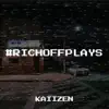 #Richoffplays album lyrics, reviews, download