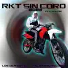Rkt sin coro - Single album lyrics, reviews, download