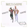 WHAT'S WR0NG (feat. CASPR) - Single album lyrics, reviews, download