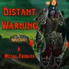 Distant Warning - Single album lyrics, reviews, download