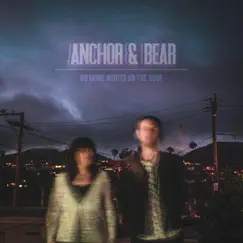 No More Nights On the Roof by Anchor & Bear album reviews, ratings, credits