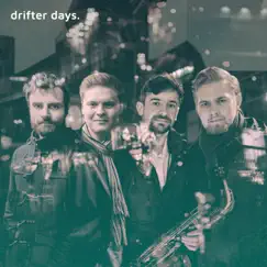 Drifter Days (feat. Max Makagonov, Petr Nohavica, Miroslav Hloucal, Andy Schofield & Cyrille Oswald) - Single by Daniel Bulatkin & Tom Smith album reviews, ratings, credits