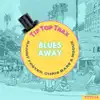 Blues Away - Single album lyrics, reviews, download