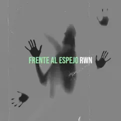 Frente Al Espejo - Single by Rwn album reviews, ratings, credits
