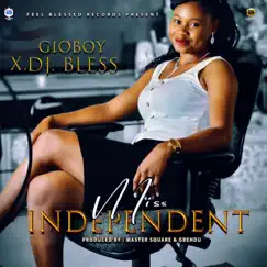 MISS INDEPENDENT GIOBOY (feat. DJ BLESS NEW LIBERIA MUSIC 2023) - Single by Hot LIB Entertainment album reviews, ratings, credits