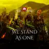 We Stand as One - Single album lyrics, reviews, download