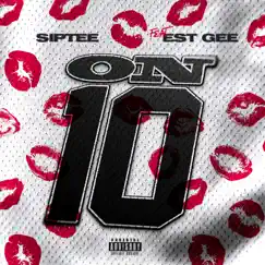 On 10 (feat. EST Gee) - Single by SipTee album reviews, ratings, credits