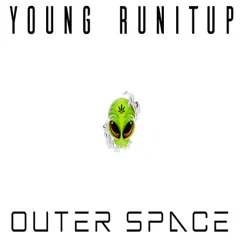 Outer Space - Single by Young Runitup album reviews, ratings, credits