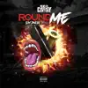 Round Me (feat. Slim Dinero) - Single album lyrics, reviews, download
