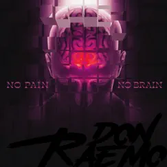 No Pain No Brain - EP by Don Raemo album reviews, ratings, credits