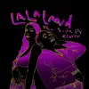 La La Land (Sofia Fly Remix) - Single album lyrics, reviews, download