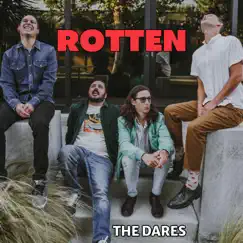 Rotten - Single by The Dares album reviews, ratings, credits