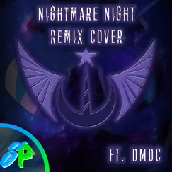 Nightmare Night (feat. DMDC) [Remix Cover] Song Lyrics