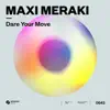 Dare Your Move - Single album lyrics, reviews, download