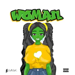 Woman (feat. Merit Sounds, Bwoy Qew, OTG, Silver Marcus, Jay Gold, Libawa & Dj Soundgrills) Song Lyrics