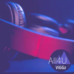 All4U - Single by Viggz album reviews, ratings, credits