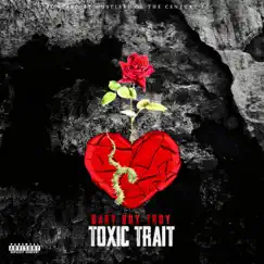 Toxic Trait - Single by Baby Boy Troy album reviews, ratings, credits