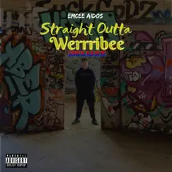 Straight Outta Werribee (Deluxe Edition) by Emcee Aidos album reviews, ratings, credits