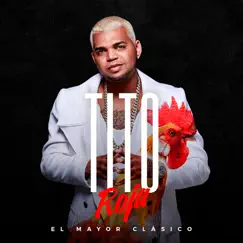 Tito Rojas - Single by El mayor clasico album reviews, ratings, credits