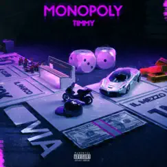 Monopoly - Single by Timmy & DyeDie album reviews, ratings, credits