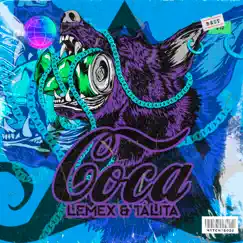 Coca - Single by Lemex & Tálita album reviews, ratings, credits