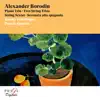 Alexander Borodin: Piano Trio, String Sextet, Two String Trios, Serenata alla spagnola album lyrics, reviews, download