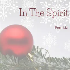 In the Spirit - Single by Fern LIz album reviews, ratings, credits