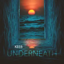 Underneath - Single by Keeb album reviews, ratings, credits
