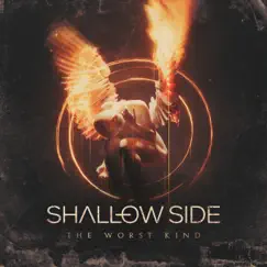 The Worst Kind - Single by Shallow Side album reviews, ratings, credits